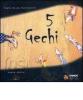 Cinque gechi