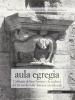 Aula Egregia. L'Abbazia di S. Antimo e la scultura del XII sec. nella Toscana meridionale