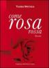 Come rosa rossa