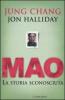Mao. La storia sconosciuta