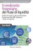 Il rendiconto finanziario dei flussi di liquidit�. Guida all'analisi e alla pianificazione finanziaria delle Pmi attraverso i flussi di liquidit�