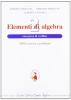 Elementi di algebra. Con prove di ingresso e verifica. Per le Scuole superiori vol.2