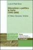 Educazione e politica in Italia (1945-2008) vol.4