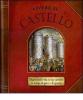 Vivere al castello. Diario della vita in un castello in tempi di pace e di guerra. Libro pop-up