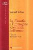 La filosofia e l'immagine scientifica dell'uomo