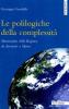Le polilogiche della complessit�. Metamorfosi della ragione da Aristotele a Morin