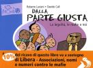 Dalla parte giusta. La legalit�, le mafie e noi
