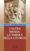 L' altra mensa: la parola nella liturgia