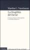 La fragilit� del bene. Fortuna ed etica nella tragedia e nella filosofia greca