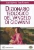 Dizionario teologico del Vangelo di Giovanni