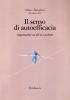 Il senso di autoefficacia. Aspettative su di s� e azione