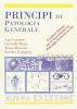 Principi di patologia generale. Con CD-ROM