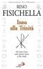 Inno alla Trinit�. Per Ges� Cristo nello Spirito Santo a Dio Padre