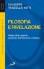 Filosofia e rivelazione. Attese della ragione, sorprese dell'annuncio cristiano