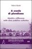 A scuola di pluralismo. Identit� e differenze nella sfera pubblica scolastica