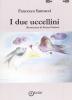 I due uccellini