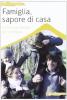 Famiglia, sapore di casa. Lettera alle famiglie per la Pasqua