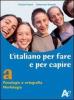 L' italiano per fare e per capire. Per la scuola media vol.2
