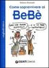 Come sopravvivere ai beb�