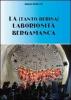 La (tanta derisa) laboriosit� bergamasca
