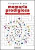 Il segreto di una memoria prodigiosa