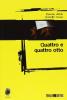 Quattro e quattro otto