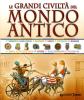 Le grandi civilt� del mondo antico