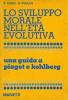 Lo sviluppo morale: una guida a Piaget e Kohlberg