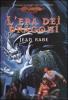 L' era dei dragoni. La quinta era. DragonLance vol.1
