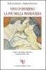 Vivo d'inverno la pi� bella primavera