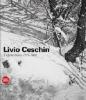 Livio Ceschin. L'opera incisa 1991-2008