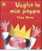 Voglio la mia pappa