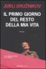 Il primo giorno del resto della mia vita