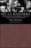 Gi� la maschera