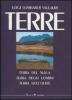 Terre. Terra del nulla, terra degli uomini, terra dell'oltre