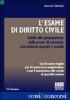 L' esame di diritto civile. Guida alla preparazione delle prove di concorso con schemi, esempi e quesiti