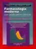 Farmacologia moderna con applicazioni cliniche