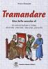 Tramandare. Una bella raccolta di locuzioni italiane e latine, aforismi, citazioni, massime, proverbi