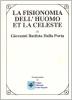 La fisionomia dell'huomo et la celeste
