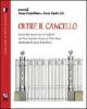 Oltre il cancello. Storia dei manicomi di Cagliari dal S.Antonio Abate al villa Clara attraverso le carte d'archivio