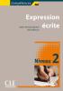 Comp�tences. Expression �crite. Per le Scuole superiori vol.2