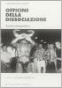Officine della dissociazione. Transiti metropolitani