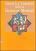 Verit� e libert� nella teologia morale