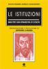 Le istituzioni. Basi per una rinascita di civilt�