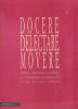 Docere delectare movere