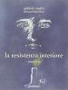 La resistenza interiore. Intervista