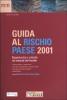 Guida al rischio paese 2001. Opportunit� e criticit� nei mercati del mondo