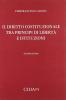 Il diritto costituzionale tra principi di libert� e istituzioni