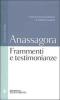 Frammenti e testimonianze. Testo greco a fronte
