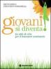 Giovani si diventa! Lo stile di vita per il benessere centenario